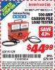 Harbor Freight ITC Coupon 500 AMP CARBON PILE LOAD TESTER Lot No. 91129 Expired: 5/31/15 - $44.99