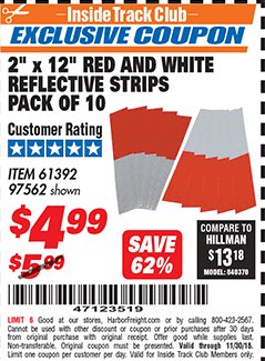 Harbor Freight ITC Coupon 2" x 12" RED AND WHITE REFLECTIVE STRIPS PACK OF 10 Lot No. 61392/97562 Expired: 11/30/18 - $4.99
