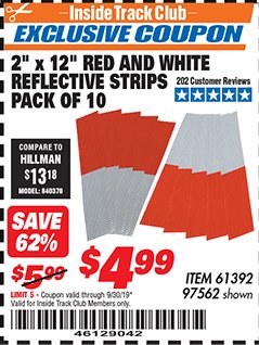 Harbor Freight ITC Coupon 2" x 12" RED AND WHITE REFLECTIVE STRIPS PACK OF 10 Lot No. 61392/97562 Expired: 9/30/19 - $4.99