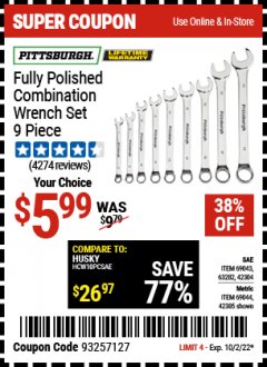 Harbor Freight Coupon 9 PIECE FULLY POLISHED COMBINATION WRENCH SETS Lot No. 63282/42304/69043/63171/42305/69044 EXPIRES: 10/2/22 - $5.99