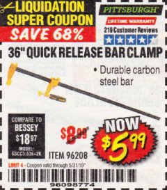 Harbor Freight Coupon 36" QUICK RELEASE BAR CLAMP Lot No. 96208 Expired: 5/31/19 - $5.99