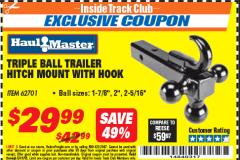 Harbor Freight ITC Coupon TRIPLE BALL TRAILER HITCH MOUNT WITH HOOK Lot No. 62701 Expired: 5/31/18 - $29.99