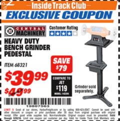 Harbor Freight ITC Coupon HEAVY DUTY BENCH GRINDER PEDESTAL Lot No. 5799/68321 Expired: 9/30/18 - $39.99