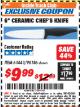 Harbor Freight ITC Coupon 6" CERAMIC CHEF'S KNIFE Lot No. 61443/98186 Expired: 11/30/17 - $9.99