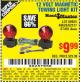Harbor Freight Coupon 12 VOLT MAGNETIC TOWING LIGHT KIT Lot No. 62517/62753/67455/69626/69925/63100 Expired: 9/12/15 - $9.99