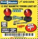 Harbor Freight Coupon 12 VOLT MAGNETIC TOWING LIGHT KIT Lot No. 62517/62753/67455/69626/69925/63100 Expired: 7/9/18 - $9.99