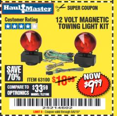 Harbor Freight Coupon 12 VOLT MAGNETIC TOWING LIGHT KIT Lot No. 62517/62753/67455/69626/69925/63100 Expired: 8/6/18 - $9.99