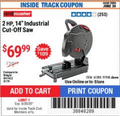 Harbor Freight ITC Coupon 2 HP, 14" INDUSTRIAL CUT-OFF SAW Lot No. 91938/61389 Expired: 6/30/20 - $69.99