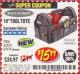 Harbor Freight Coupon 19" TOOL TOTE Lot No. 61470/62372 Expired: 5/31/17 - $15.99