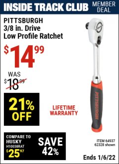 Harbor Freight ITC Coupon 3/8" DRIVE PROFESSIONAL LOW PROFILE RATCHET Lot No. 62328 Expired: 1/6/22 - $14.99