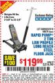 Harbor Freight Coupon RAPID PUMP 2 TON LOW PROFILE LONG REACH STEEL FLOOR JACK Lot No. 60678/62310/68050 Expired: 12/9/16 - $119.99