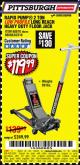 Harbor Freight Coupon RAPID PUMP 2 TON LOW PROFILE LONG REACH STEEL FLOOR JACK Lot No. 60678/62310/68050 Expired: 7/9/17 - $119.99
