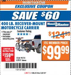 Harbor Freight ITC Coupon 400 LB. CAPACITY RECEIVER-MOUNT MOTORCYCLE CARRIER Lot No. 99721/62837 Expired: 5/8/18 - $99.99