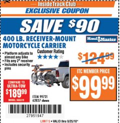 Harbor Freight ITC Coupon 400 LB. CAPACITY RECEIVER-MOUNT MOTORCYCLE CARRIER Lot No. 99721/62837 Expired: 9/25/18 - $99.99