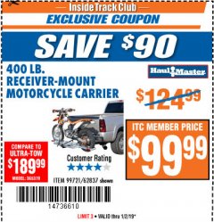 Harbor Freight ITC Coupon 400 LB. CAPACITY RECEIVER-MOUNT MOTORCYCLE CARRIER Lot No. 99721/62837 Expired: 1/2/19 - $99.99
