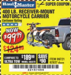 Harbor Freight Coupon 400 LB. CAPACITY RECEIVER-MOUNT MOTORCYCLE CARRIER Lot No. 99721/62837 Expired: 2/24/19 - $99.99