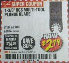 Harbor Freight Coupon 1-3/8" HIGH CARBON STEEL MULTI-TOOL PLUNGE BLADE Lot No. 61816/68904 Expired: 8/31/18 - $2.79