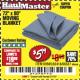 Harbor Freight Coupon 72" X 80" MOVING BLANKET Lot No. 66537/69505/62418 Expired: 3/1/18 - $5.99