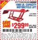 Harbor Freight Coupon 1000 LB. CAPACITY MOTORCYCLE LIFT Lot No. 69904/68892 Expired: 10/12/15 - $299.99