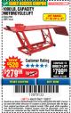 Harbor Freight Coupon 1000 LB. CAPACITY MOTORCYCLE LIFT Lot No. 69904/68892 Expired: 11/22/17 - $279.99