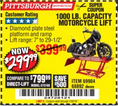 Harbor Freight Coupon 1000 LB. CAPACITY MOTORCYCLE LIFT Lot No. 69904/68892 Expired: 10/8/18 - $299.99