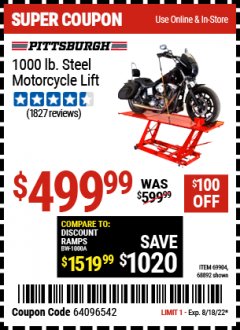 Harbor Freight Coupon 1000 LB. CAPACITY MOTORCYCLE LIFT Lot No. 69904/68892 Expired: 8/18/22 - $499.99