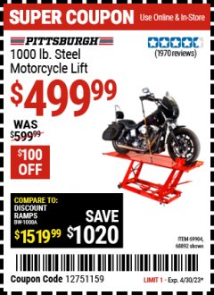 Harbor Freight Coupon 1000 LB. CAPACITY MOTORCYCLE LIFT Lot No. 69904/68892 Expired: 4/30/23 - $499.99