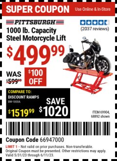 Harbor Freight Coupon 1000 LB. CAPACITY MOTORCYCLE LIFT Lot No. 69904/68892 EXPIRES: 6/11/23 - $4.99