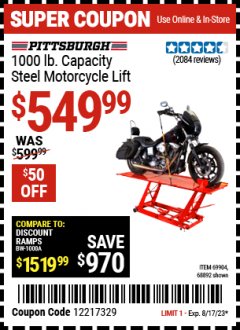 Harbor Freight Coupon 1000 LB. CAPACITY MOTORCYCLE LIFT Lot No. 69904/68892 Expired: 8/17/23 - $549.99