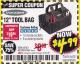 Harbor Freight Coupon 12" TOOL BAG Lot No. 61467/62163/62349 Expired: 4/30/18 - $4.99
