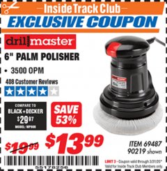 Harbor Freight ITC Coupon 6" COMPACT PALM POLISHER Lot No. 69487/90219 Expired: 3/31/20 - $13.99