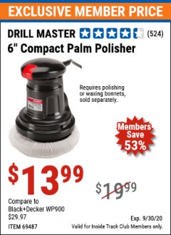 Harbor Freight ITC Coupon 6" COMPACT PALM POLISHER Lot No. 69487/90219 Expired: 9/30/20 - $13.99