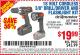 Harbor Freight Coupon 18 VOLT CORDLESS 3/8" DRILL/DRIVER AND FLASHLIGHT KIT Lot No. 68287/69652/62869/62872 Expired: 9/24/15 - $19.99
