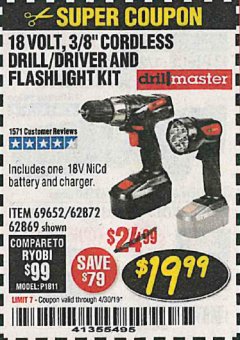 Harbor Freight Coupon 18 VOLT CORDLESS 3/8" DRILL/DRIVER AND FLASHLIGHT KIT Lot No. 68287/69652/62869/62872 Expired: 4/30/19 - $19.99