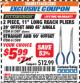 Harbor Freight ITC Coupon 2 PIECE LONG REACH PLIERS SETS Lot No. 33202/61587/33203/61588 Expired: 9/30/17 - $5.99