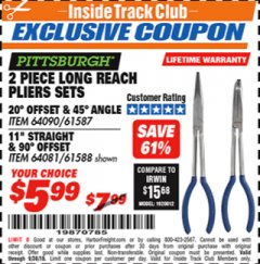 Harbor Freight ITC Coupon 2 PIECE LONG REACH PLIERS SETS Lot No. 33202/61587/33203/61588 Expired: 9/30/18 - $5.99