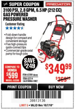 Harbor Freight Coupon 3100 PSI, 2.8 GPM 6.5 HP (212 CC) GAS POWERED PRESSURE WASHERS WITH 25 FT. HOSE Lot No. 62200/62214 Expired: 10/7/18 - $349.99