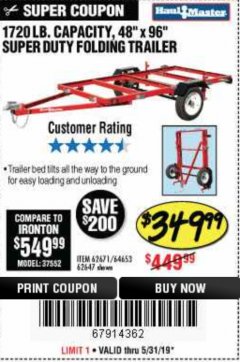 Harbor Freight Coupon 1720 LB. CAPACITY 4 FT. X 8 FT. SUPER DUTY UTILITY TRAILER Lot No. 62647/62671/64653 Expired: 5/31/19 - $349.99