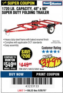 Harbor Freight Coupon 1720 LB. CAPACITY 4 FT. X 8 FT. SUPER DUTY UTILITY TRAILER Lot No. 62647/62671/64653 Expired: 9/30/19 - $349.99