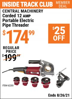 Harbor Freight ITC Coupon PORTABLE ELECTRIC PIPE THREADER Lot No. 62203 Expired: 8/26/21 - $174.99