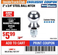 Harbor Freight ITC Coupon 3/4" X 2" STEEL BALL HITCH Lot No. 31220 Expired: 10/1/19 - $5.99