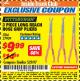 Harbor Freight ITC Coupon 3 PIECE LONG REACH HOSE GRIP PLIERS Lot No. 37909 Expired: 10/31/17 - $9.99