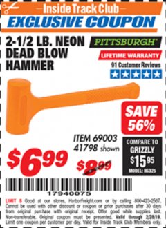 Harbor Freight ITC Coupon 2-1/2 LB. NEON DEAD BLOW HAMMER Lot No. 69003/41798 Expired: 2/28/19 - $6.99