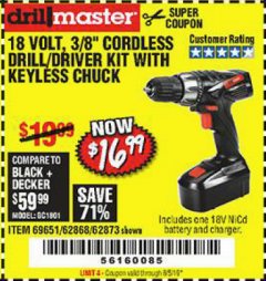Harbor Freight Coupon 18 VOLT CORDLESS 3/8" DRILL/DRIVER WITH KEYLESS CHUCK Lot No. 68239/69651/62868/62873 Expired: 8/5/19 - $16.99