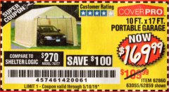 Harbor Freight Coupon COVERPRO 10 FT. X 17 FT. PORTABLE GARAGE Lot No. 62859, 63055, 62860 Expired: 5/18/19 - $169.99