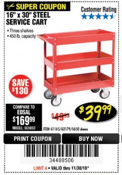 Harbor Freight Coupon 16 x 30 THREE SHELF STEEL SERVICE CART Lot No. 6650/62179/61165 Expired: 11/30/18 - $39.99