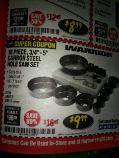 Harbor Freight Coupon 18 PC 3/4"-5" CARBON STEEL HOLE SAW SET Lot No. 69073/68115 Expired: 8/31/18 - $9.99