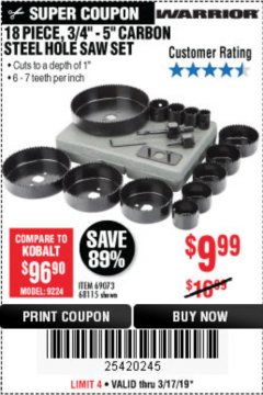 Harbor Freight Coupon 18 PC 3/4"-5" CARBON STEEL HOLE SAW SET Lot No. 69073/68115 Expired: 3/17/19 - $9.99