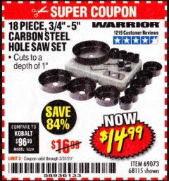 Harbor Freight Coupon 18 PC 3/4"-5" CARBON STEEL HOLE SAW SET Lot No. 69073/68115 Expired: 3/31/20 - $14.99