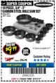 Harbor Freight Coupon 18 PC 3/4"-5" CARBON STEEL HOLE SAW SET Lot No. 69073/68115 Expired: 8/31/17 - $9.99